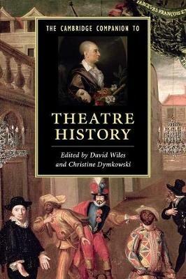 The Cambridge Companion to Theatre History - cover