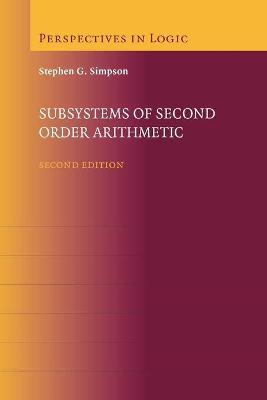 Subsystems of Second Order Arithmetic - Stephen G. Simpson - cover