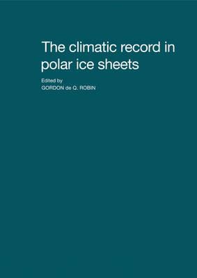 The Climatic Record in Polar Ice Sheets - cover