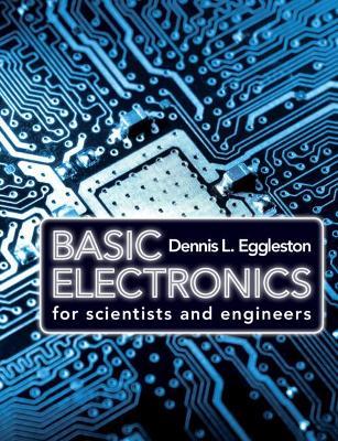 Basic Electronics for Scientists and Engineers - Dennis L. Eggleston - cover