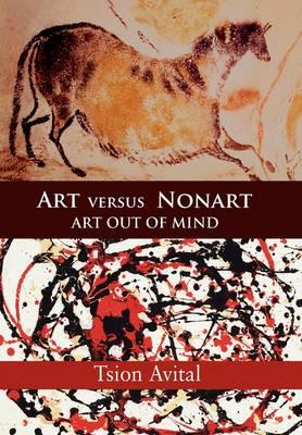 Art versus Nonart: Art out of Mind - Tsion Avital - cover