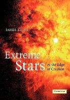 Extreme Stars: At the Edge of Creation - James B. Kaler - cover