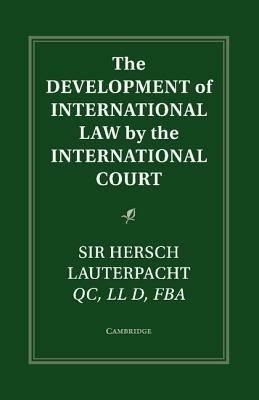 The Development of International Law by the International Court - cover