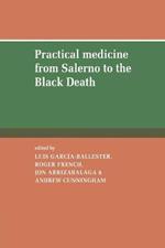Practical Medicine from Salerno to the Black Death
