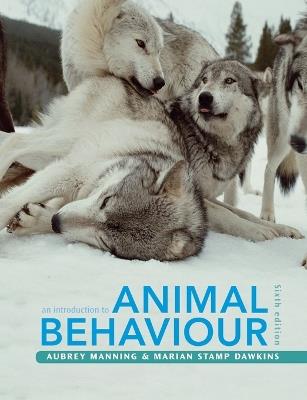 An Introduction to Animal Behaviour - Aubrey Manning,Marian Stamp Dawkins - cover