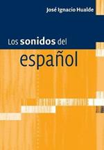 Los sonidos del espanol: Spanish Language edition