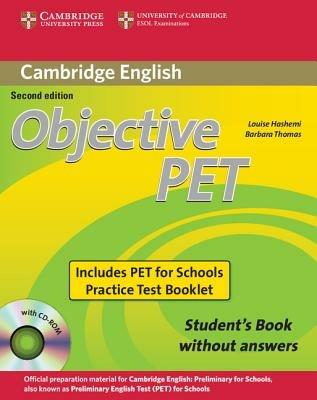 Objective PET For Schools Pack without Answers (Student's Book with CD-ROM and for Schools Practice Test Booklet) - Louise Hashemi,Barbara Thomas - cover
