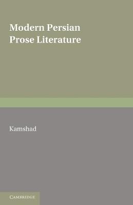 Modern Persian Prose Literature - H. Kamshad - cover