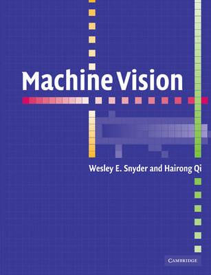 Machine Vision - Wesley E. Snyder,Hairong Qi - cover