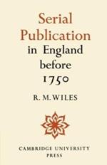 Serial Publication in England before 1750