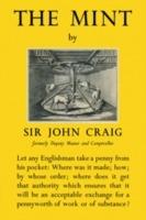 The Mint: A History of the London Mint from A.D. 287 to 1948 - John Craig - cover