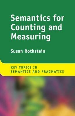 Semantics for Counting and Measuring - Susan Rothstein - cover