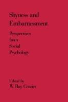 Shyness and Embarrassment: Perspectives from Social Psychology - cover