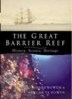 The Great Barrier Reef: History, Science, Heritage - James Bowen,Margarita Bowen - cover