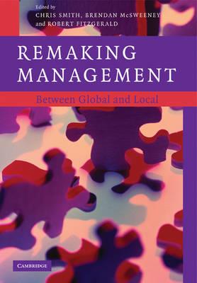 Remaking Management: Between Global and Local - cover