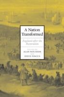 A Nation Transformed: England after the Restoration - cover