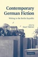 Contemporary German Fiction: Writing in the Berlin Republic - cover