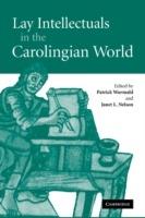 Lay Intellectuals in the Carolingian World - cover
