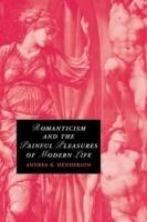 Romanticism and the Painful Pleasures of Modern Life - Andrea K. Henderson - cover