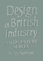 Design in British Industry: A Mid-Century Survey