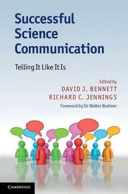 Successful Science Communication: Telling It Like It Is - cover