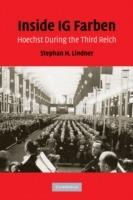 Inside IG Farben: Hoechst During the Third Reich