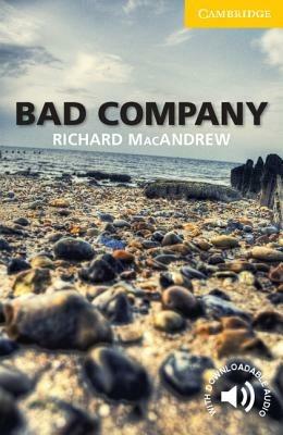 Bad Company Level 2 Elementary/Lower-intermediate - Richard MacAndrew - cover