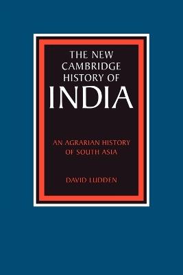 An Agrarian History of South Asia - David Ludden - cover