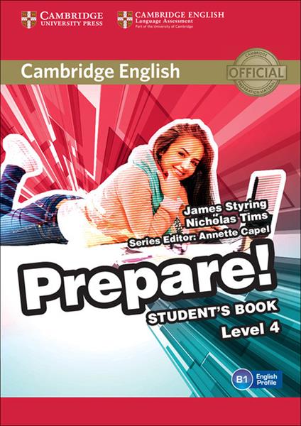 Cambridge English Prepare! Level 4 Student's Book - James Styring,Nicholas Tims,Louise Hashemi - cover
