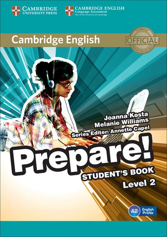 Cambridge English Prepare! Level 2 Student's Book - Joanna Kosta,Melanie Williams,Emma Heyderman - cover