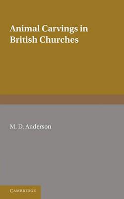 Animal Carvings in British Churches - M. D. Anderson - cover