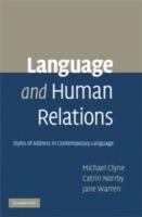 Language and Human Relations: Styles of Address in Contemporary Language - Michael Clyne,Catrin Norrby,Jane Warren - cover