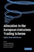 Allocation in the European Emissions Trading Scheme: Rights, Rents and Fairness - cover