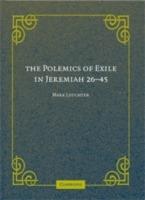 The Polemics of Exile in Jeremiah 26-45 - Mark Leuchter - cover
