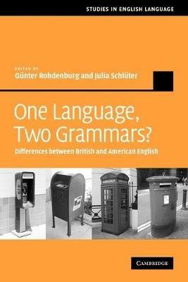 One Language, Two Grammars?: Differences between British and American English - cover