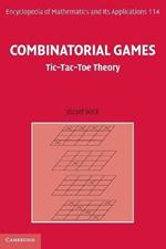 Combinatorial Games: Tic-Tac-Toe Theory