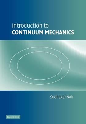 Introduction to Continuum Mechanics - Sudhakar Nair - cover