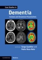 Case Studies in Dementia: Volume 1: Common and Uncommon Presentations