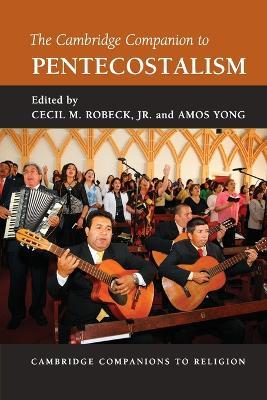 The Cambridge Companion to Pentecostalism - cover