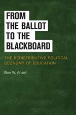 From the Ballot to the Blackboard: The Redistributive Political Economy of Education