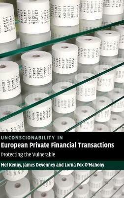 Unconscionability in European Private Financial Transactions: Protecting the Vulnerable - cover