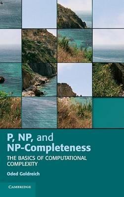 P, NP, and NP-Completeness: The Basics of Computational Complexity - Oded Goldreich - cover