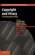 Copyright and Piracy: An Interdisciplinary Critique