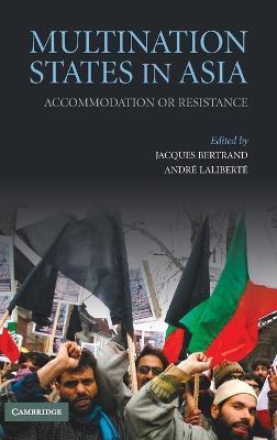 Multination States in Asia: Accommodation or Resistance - cover