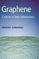 Graphene: Carbon in Two Dimensions - Mikhail I. Katsnelson - cover