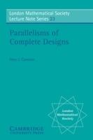 Parallelisms of Complete Designs - Peter J. Cameron - cover