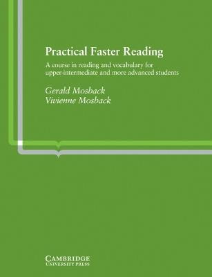 Practical Faster Reading: An Intermediate/Advanced Course in Reading and Vocabulary - Gerald Mosback,Vivienne Mosback - cover