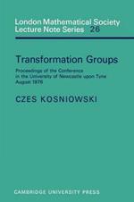 Transformation Groups: Proceedings of the Conference in the University of Newcastle upon Tyne, August 1976