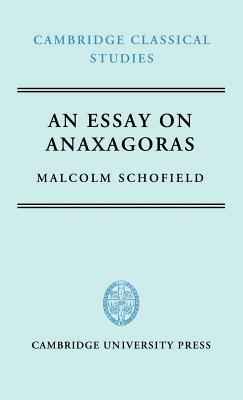 An Essay on Anaxagoras - Malcolm Schofield - cover