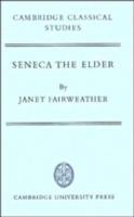 Seneca the Elder - Janet Fairweather - cover